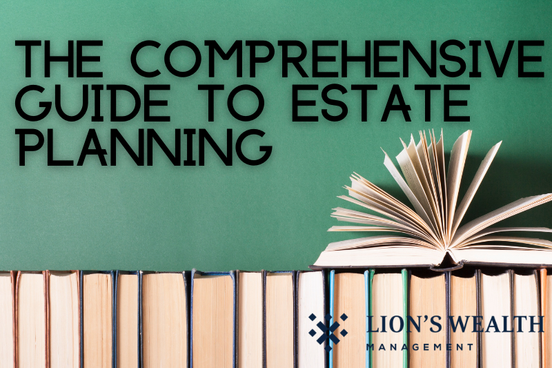 The-Comprehensive-Guide-to-Estate-Planning-Thumb-Nathan-Krampe-Lions-Wealth-Management