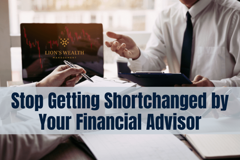 Stop-Getting-Shortchanged-by-Your-Financial-Advisor-Thumb-Nathan-Krampe-Lionswealth-Management