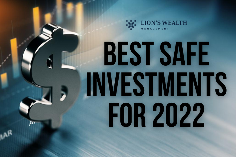 Best-Safe-Investments-for-2022-Thumb-Nathan-Krampe-Lionswealth-Management