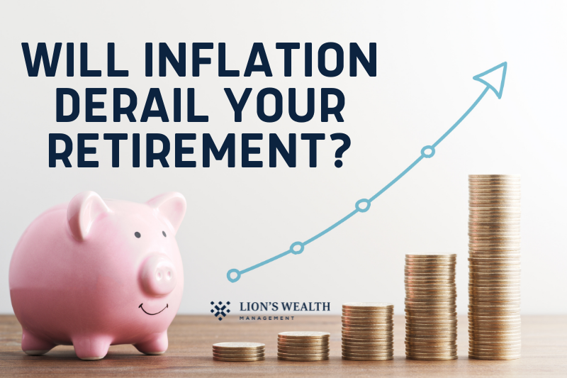 Will-Inflation-Derail-your-Retirement-Thumb-Nathan-Krampe-Lionswealth-Management